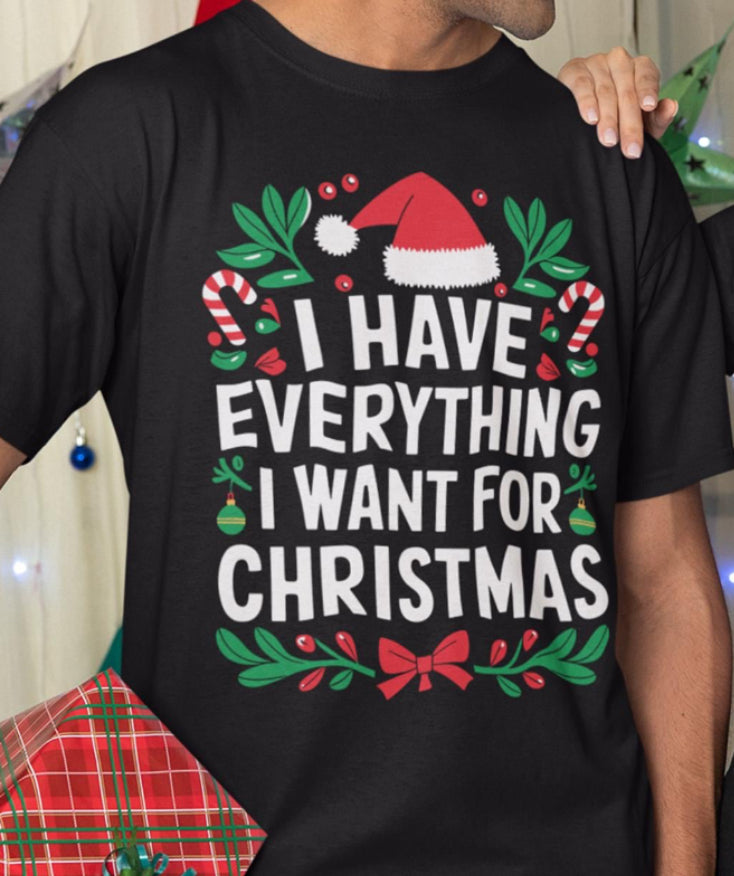 I have everything I want