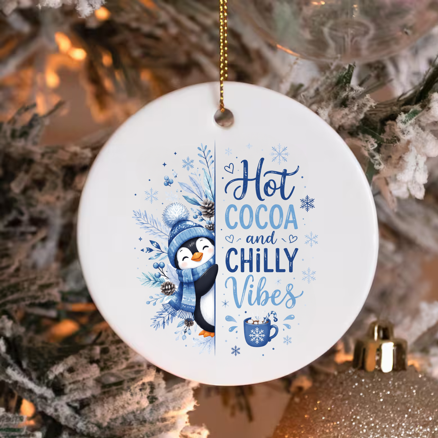 HOT COCOA AND CHILLY VIBES ORNAMENT