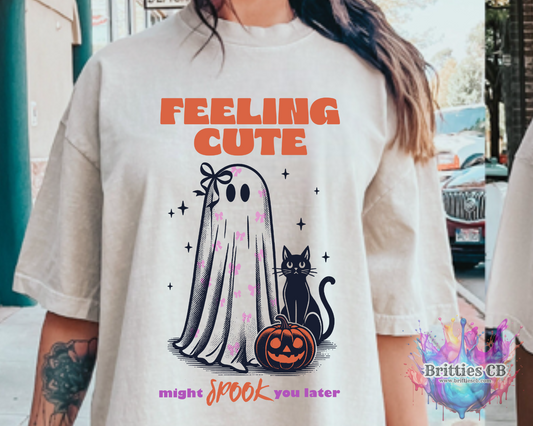 Feelin Cute might Spook YOU later
