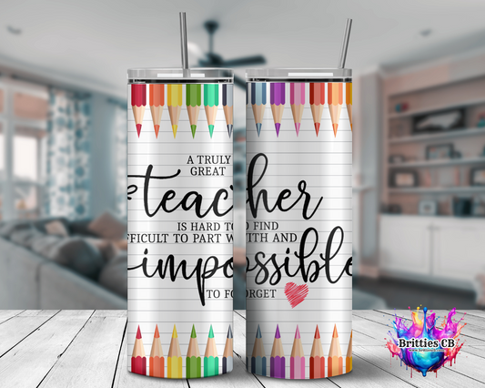 A truly great teacher is impossible to forget