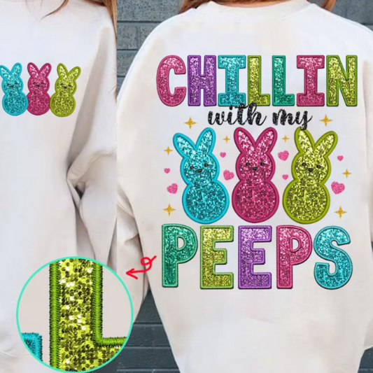 Chillin with my peeps sweatshirt