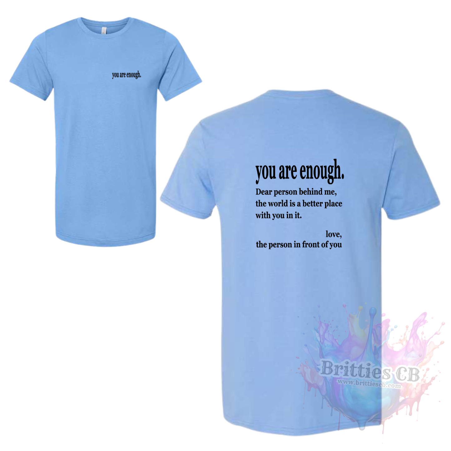 You are enough tshirt